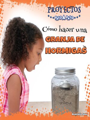 cover image of Cómo hacer una granja de hormigas (How to Make an Ant Farm)